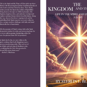 THE KINGDOM AND THE CROSS LIFE IN THE SPIRIT AND THE HOPE OF GLORY