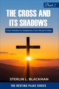 THE CROSS AND ITS SHADOWS